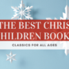 15 of the best Christmas books for kids